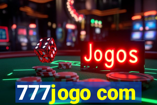 777jogo com